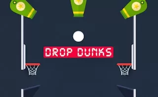 Drop Dunks