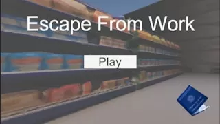 Escape From Work