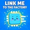 Link Me To The Factory
