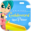Princess Goldsword and the Land of Water