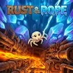 Rust & Rope