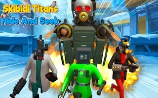 Skibidi Titans Hide and Seek