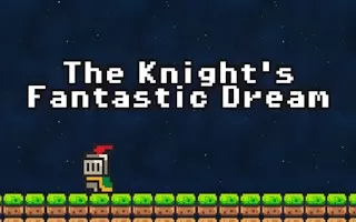 The Knight's Fantastic Dream