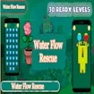 Water Flow Rescue